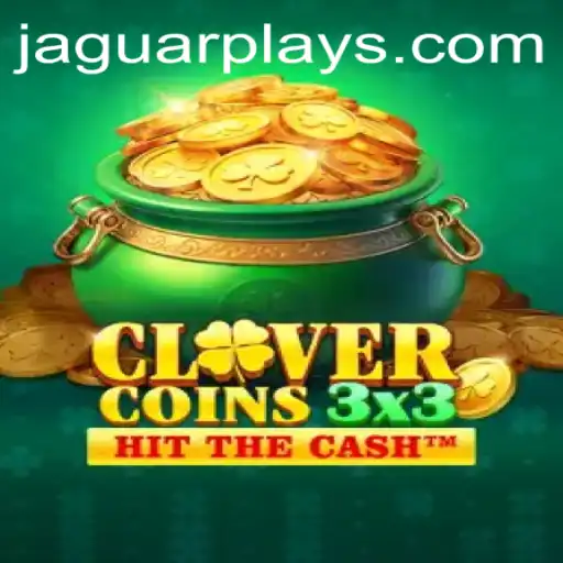 Exploring Clovercoin3x3: The Thrilling Experience of Jaguarplay