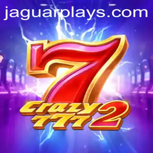 Exploring Crazy7772: The Thrilling New Game from Jaguarplay