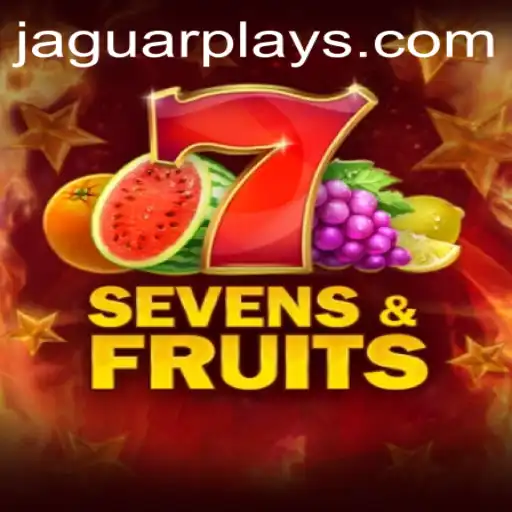 SevensFruits: A Captivating Blend of Fun and Strategy by JaguarPlay