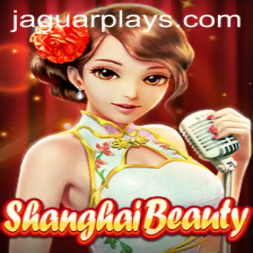 Exploring the Dazzling World of ShanghaiBeauty: A Game by JaguarPlay